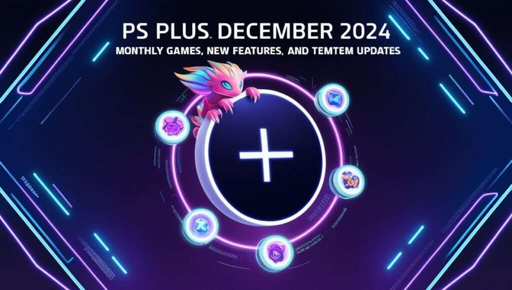 PS Plus December 2024 Monthly Games, New Features, and Temtem Updates